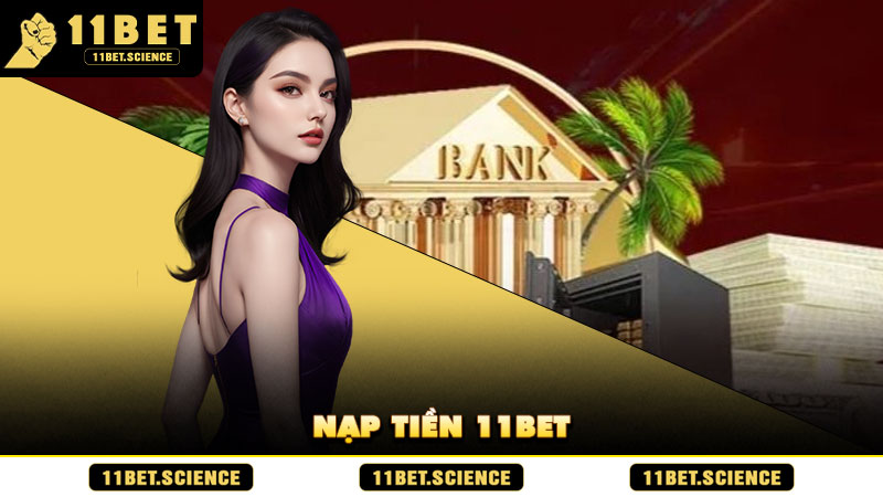 Nạp tiền 11BET