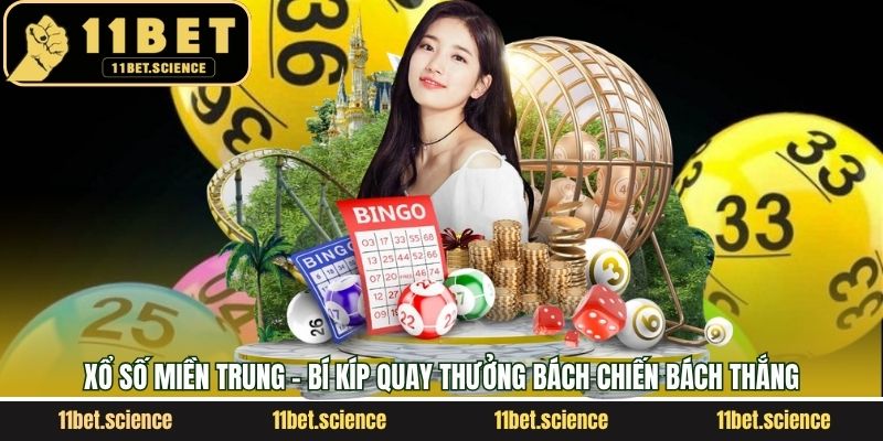 Xổ Số Miền Trung - Bí Kíp Quay Thưởng Bách Chiến Bách Thắng